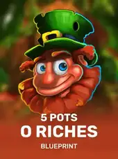 5 pots O Riches