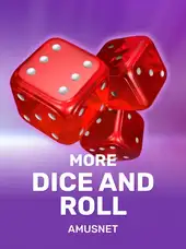 More Dice & Roll