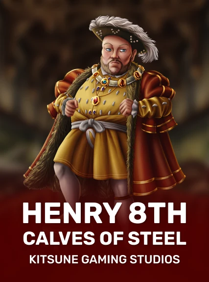 Henry 8th Calves of Steel