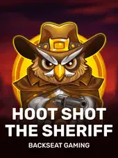 Hoot Shot The Sheriff