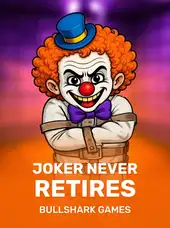 Joker Never Retires