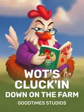 Wot's Cluck'in Down on the Farm