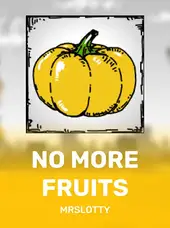 No More Fruits