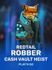 Redtail Robber Cash Vault Heist