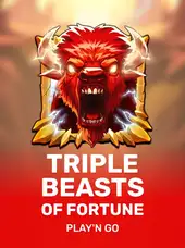 Triple Beasts of Fortune