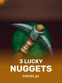 3 Lucky Nuggets