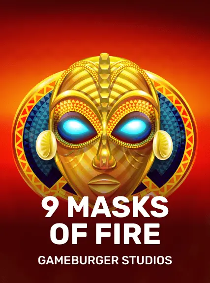 9 Masks of Fire