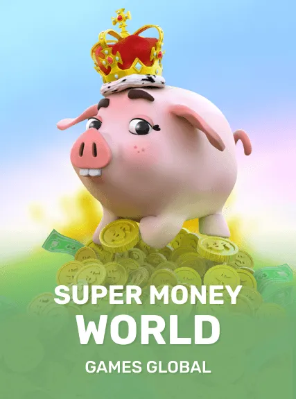 Super Money World
