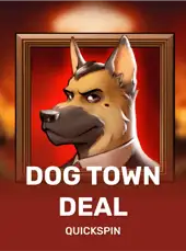 Dog Town Deal