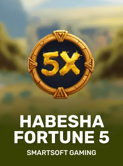 Habesha Fortune 5